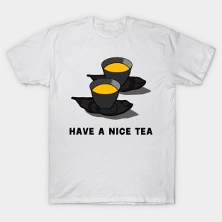 have a nice tea with japanese tea white edition T-Shirt